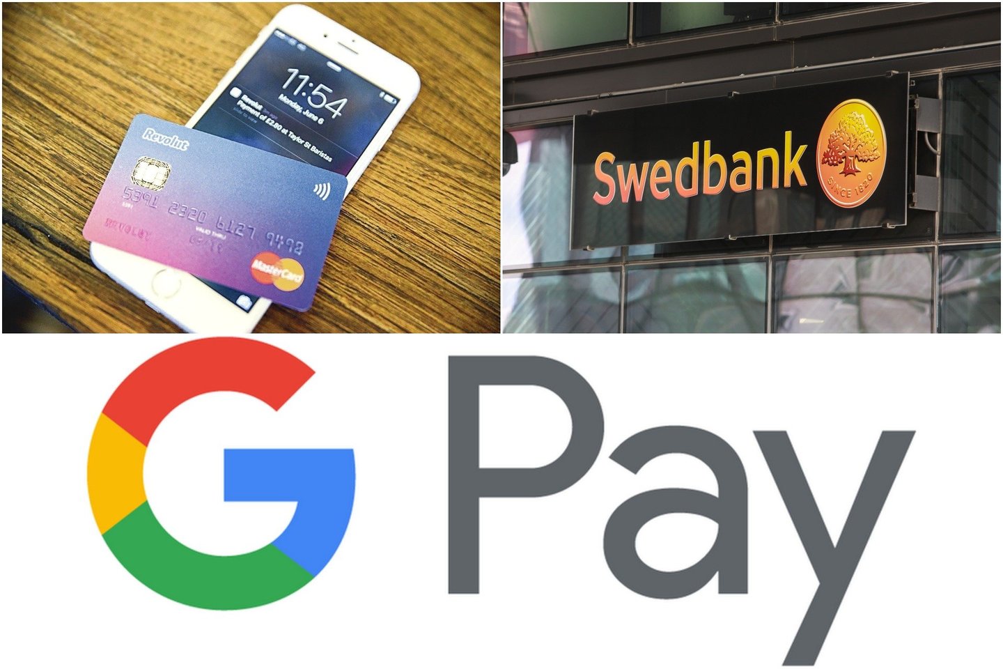  „Swedbank“ ir „Revolut“ Lietuvoje pristato „Google Pay“.