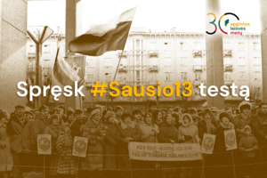 Testas. Ką žinote apie Sausio 13-ąją?