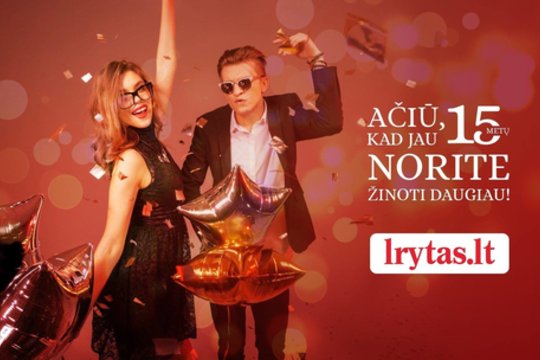 Lrytas.lt švenčia 15-ąjį gimtadienį: ačiū, kad norite žinoti daugiau!