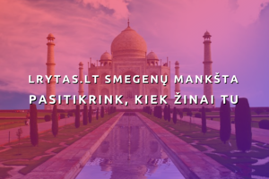 Testas. Ką žinote apie Indiją?