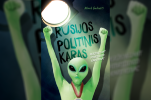 Rusija kariauja ne hibridinį, o naujovišką karą, kuriam gali priklausyti ateitis