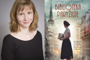 Romano „Biblioteka Paryžiuje“ autorė Janet Skeslien Charles: „Visada bijojau karo nuotakų ir jų drąsos“