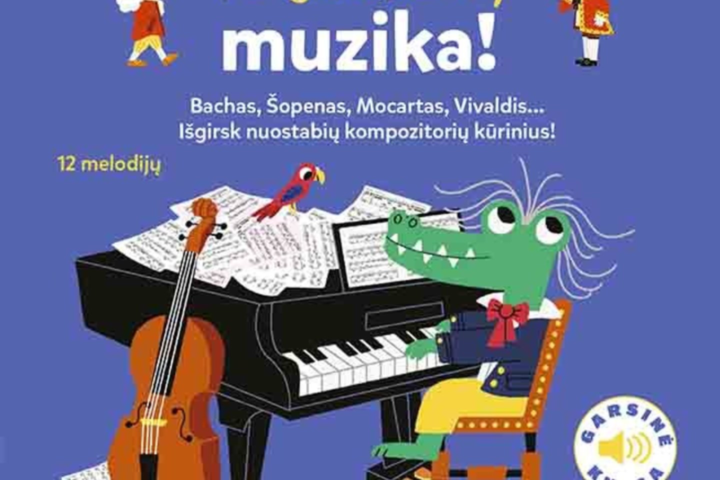  Nuostabi Antonijaus Vivaldžio muzika specialiai mažiems pirščiukams<br> Pranešimo spaudai nuotr.