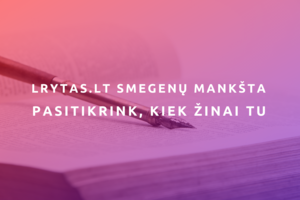 Testas. Ar žinote, kurie bendriniai žodžiai iš pradžių buvo pavardės?