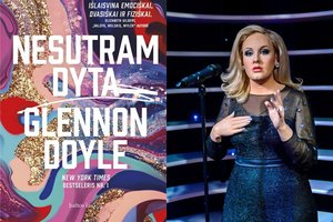 Adelės gyvenimą pakeitusi istorija: kaip „teisinga“ mergaitė išdrįso pradėti gyventi