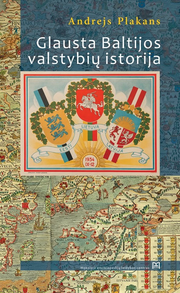 A.Plakano knyga – pirmoji trijų Baltijos tautų – estų, latvių ir lietuvių – istorija.