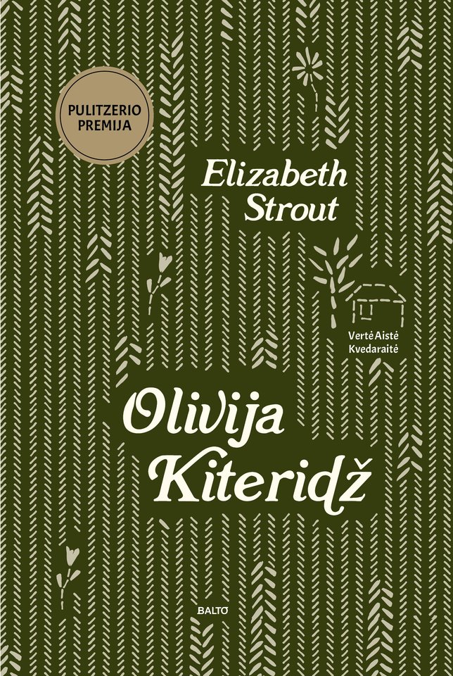 E.Strout knyga „Olivija Kiteridž“ tapo bestseleriu, buvo įvertinta prestižine Pulitzerio premija.