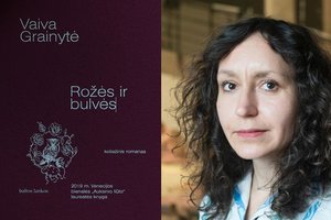 Vaivos Grainytės romanas „Rožės ir bulvės“: paradoksų kupinas bandymas kalbėti apie laimę