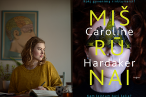 Distopinio romano „Mišrūnai“ autorė: „Noriu, kad žmonės daugiau galvotų apie savo vietą pasaulyje“