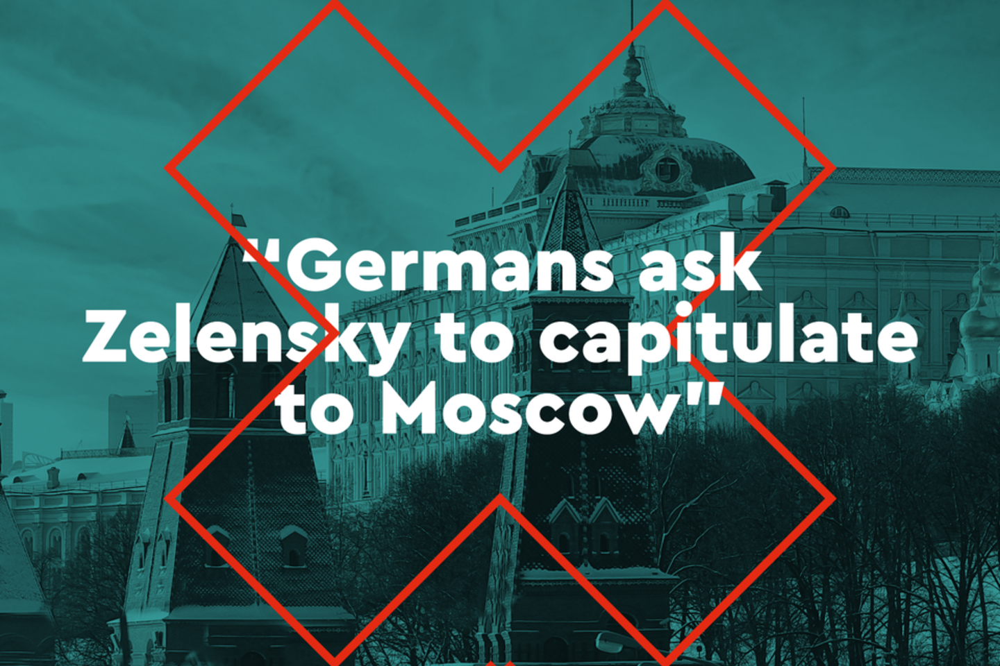 Propaganda message: „Germans ask Zelensky to capitulate to Moscow“.