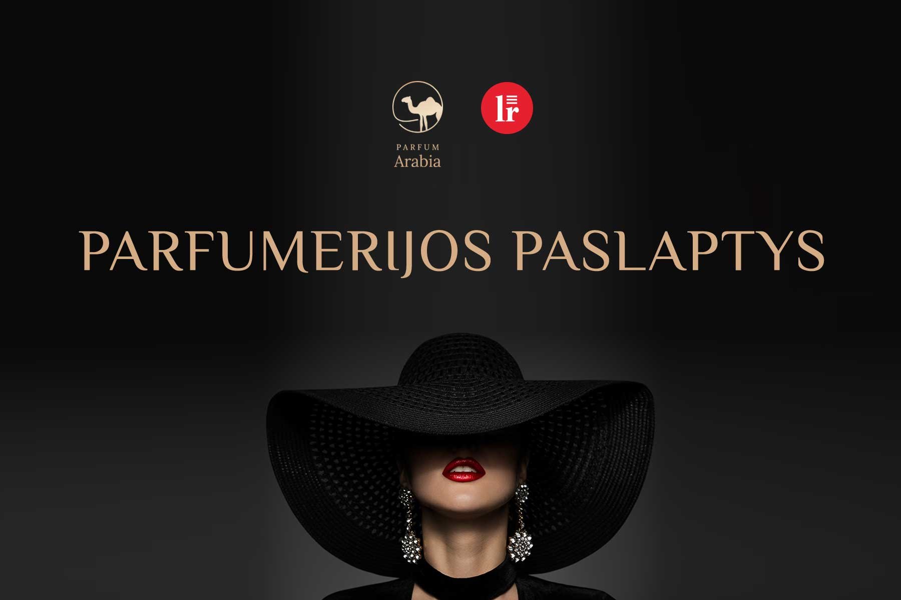 Sužinokite parfumerijos subtilybes projekte „Parfumerijos paslaptys“ ir susikurkite savo savitą stilių.