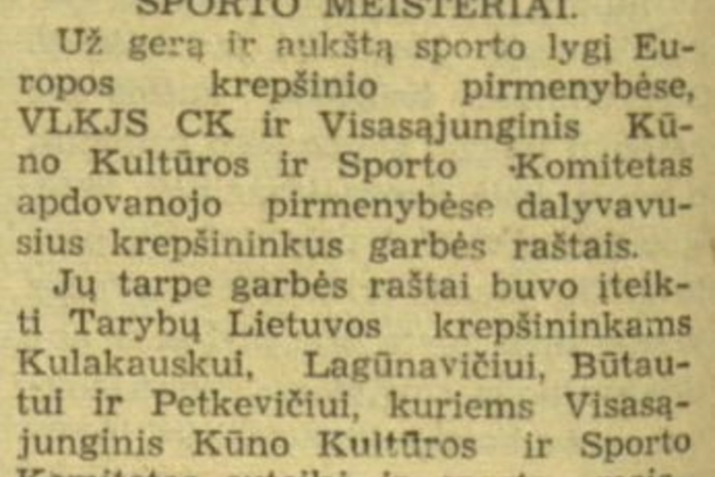 Žaidėjai iš okupuotos Lietuvos buvo tarp SSRS rinktinės lyderių.