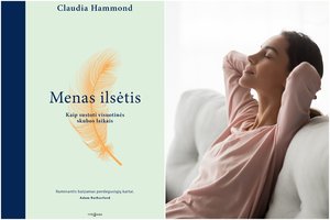 Menas ilsėtis: kodėl būtina dienotvarkėje palikti vietos laiko švaistymui