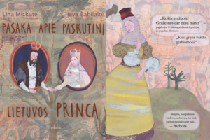 Už gražiausias iliustracijas įvertinta knyga vaikams pasakoja apie ypatingą Lietuvos istorijos momentą
