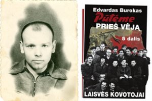 Pūtė prieš vėją – nepalaužto laisvės kovų dalyvio, politinio kalinio, rašytojo Edvardo Buroko atminimui