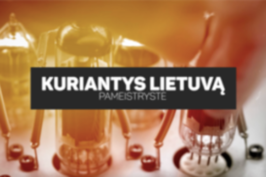 „Kuriantys Lietuvą. Pameistrystė“ 2023-03-25