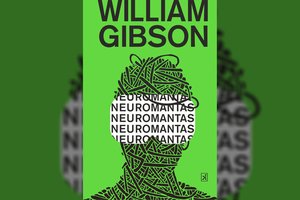 Kultinis kibererdvės romanas „Neuromantas“ pagaliau išleistas lietuviškai