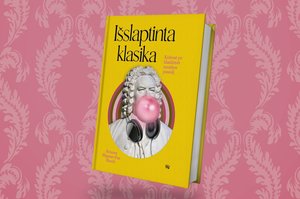 Knygoje „Išslaptinta klasika“ – kelionė po klasikinės muzikos pasaulį su gero humoro prieskoniu