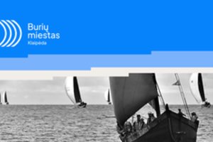 Klaipėdos jūrinės kultūros epicentre – „Burių miestas“