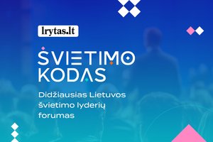 Visos vietos užpildytos: registracija į didžiausią Lietuvos švietimo lyderių konferenciją „Švietimo kodas“ stabdoma