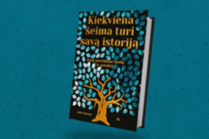 Julia Samuel „Kiekviena šeima turi savą istoriją“: kaip išgydyti kartų traumas ir pamilti savo šaknis iš naujo