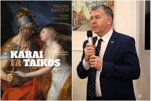 Istorikas Valdas Rakutis: „Taikoje galvojame apie karą, o kare kaunamės dėl vieno tikslo – taikos“