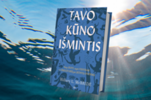 Hillary L. McBride knyga „Tavo kūno išmintis“: kvietimas priimti kūniškumą ir atnaujinti ryšį su savastimi