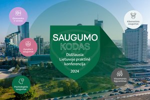 Didžiausioje Lietuvoje nemokamoje konferencijoje „Saugumo kodas“ – daugiau nei 130 pranešėjų ir 2000 dalyvių