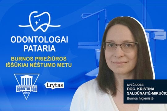 „Odontologai pataria“: burnos priežiūros iššūkiai nėštumo metu