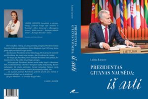 Paskelbtas biografinės L. Lavaste knygos apie G. Nausėdą viršelis: „Įjungiau diktofonus – ir prasidėjo kelias“