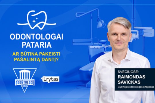 „Odontologai pataria“: ar būtina pakeisti pašalintą dantį?