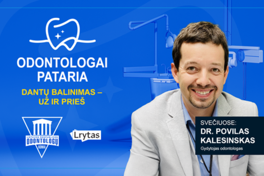 „Odontologai pataria“: dantų balinimas – už ir prieš