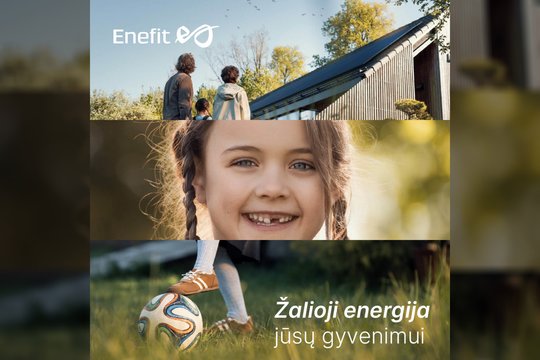 Naujos „Enefit“ kampanijos dėmesio centre – ne elektra, o gyvenimas