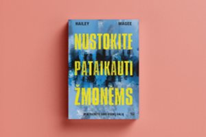 Hailey Magee knyga: veiksmingi patarimai, kaip išmokti sakyti „ne“ be kaltės jausmo