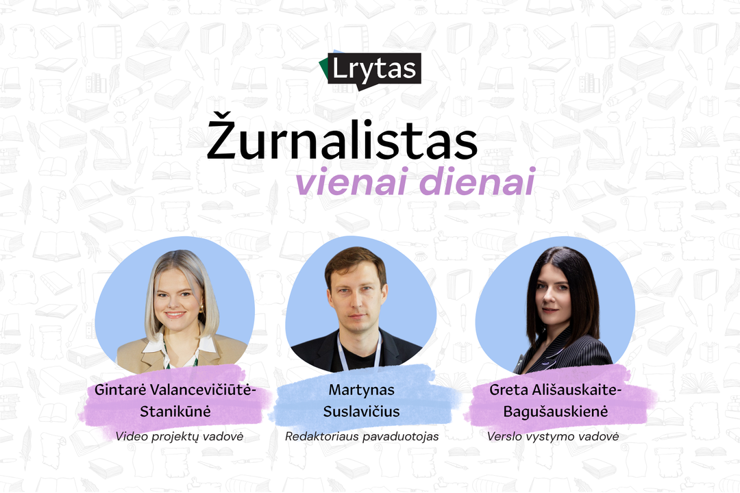 Kviečiame į pamokas su Lrytas žurnalistais – pamatykite redakcijos darbo užkulisius