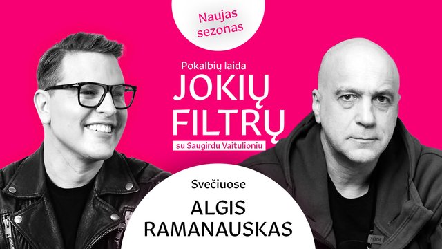 Algis Ramanauskas-Greitai – apie į teismus paduotus laido riterius, pašalinimą iš LRT ir uždirbamus pinigus