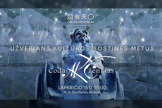 Užveriant kultūros sostinės metus prakalbintas Čiurlionis renginyje „Coda: MKČ ženklas“