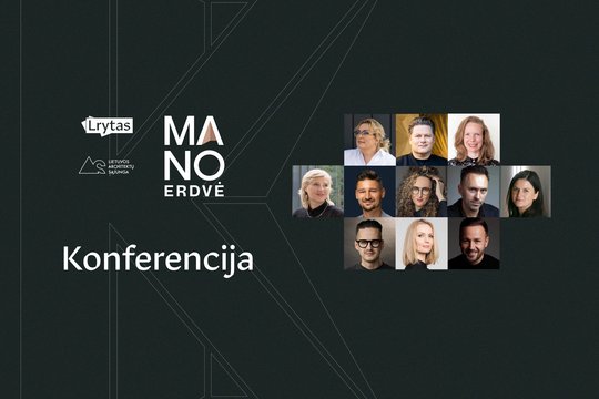 Konferencija „Mano erdvė“: kaip suderinti kūrybą, funkcionalumą ir biudžetą?