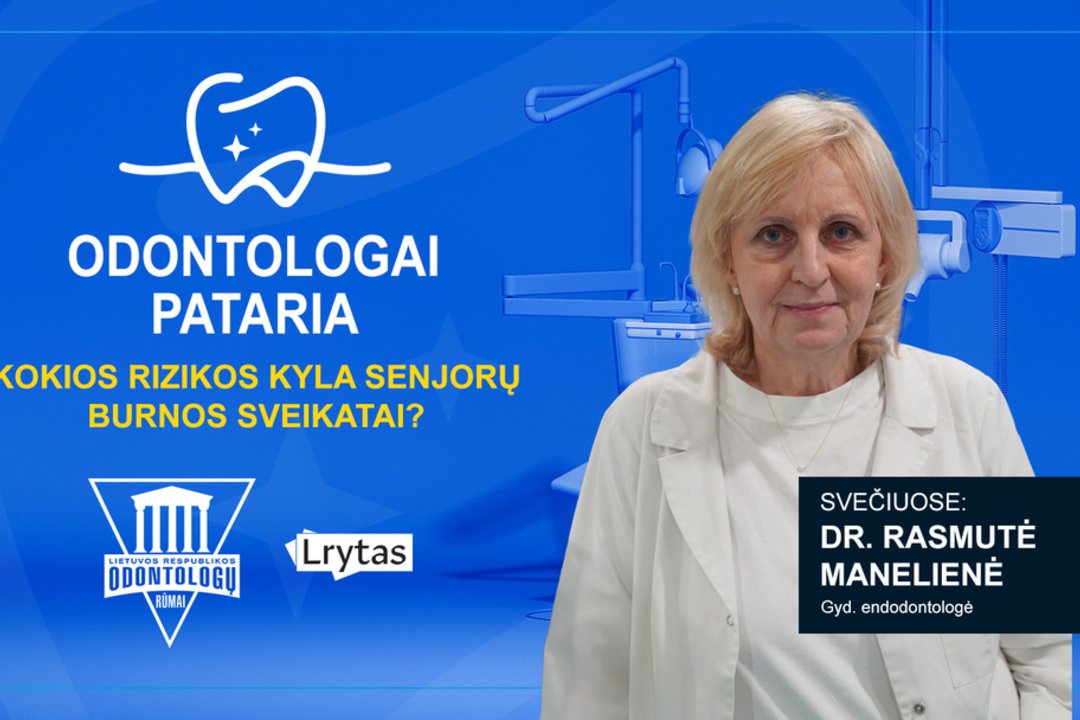 „Odontologai pataria“: kokios rizikos kyla senjorų burnos sveikatai?