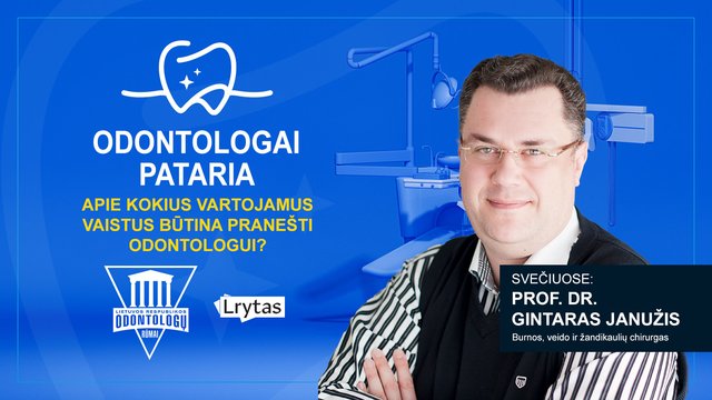 „Odontologai pataria“: apie kokius vartojamus vaistus būtina pranešti odontologui?