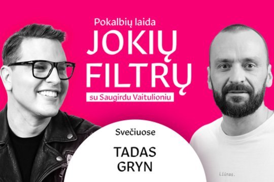 Tadas Gryn pirmą kartą atvirai – apie meilę Jazzu, blogiukų vaidmenis ir vestuves