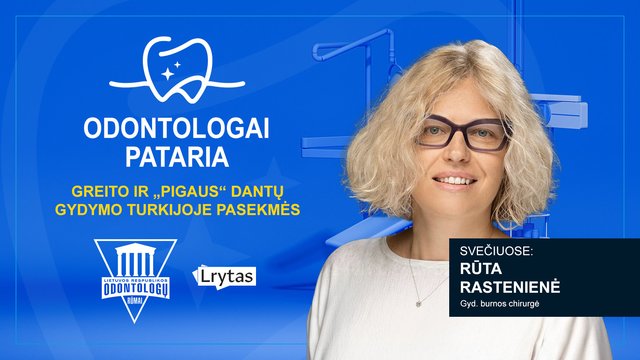 „Odontologai pataria“: greito ir „pigaus“ gydymo Turkijoje pasekmės