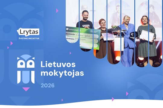 Šeštieji Lrytas „Lietuvos mokytojas“ apdovanojimai – daugiau nominacijų ir dovanų!