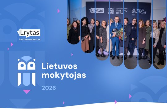 Lrytas apdovanojimai „Lietuvos mokytojas 2026“: skaitytojai tarė savo žodį, darbą pradeda komisija