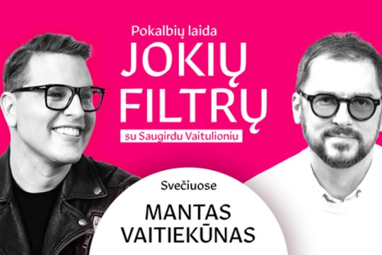 Mantas Vaitiekūnas – apie vaidmenis, kurių gailisi ir pikantiškus vaizdelius namuose