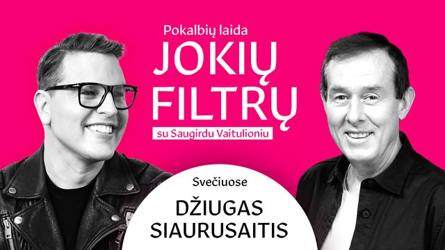 Dž. Siaurusaitis – apie laukinius TV laikus, vaidmenų šleifą ir kivirčus su žmona