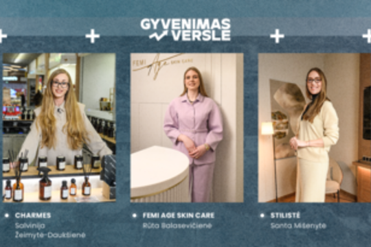 „Gyvenimas versle“: Santa Mišenytė, „Charmes“, „Femi Age Skin Care“ (2026-02-28)