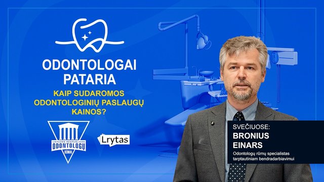 „Odontologai pataria“: kaip sudaromos odontologinių paslaugų kainos?