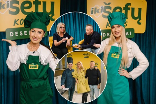 Žinomos moterys išbandė save virtuvėje: desertų gamyba – tikras iššūkis
