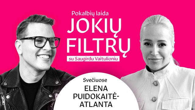 E. Puidokaitė-Atlanta – apie tai, kodėl paliko sceną, 4 piršlybas ir trankų sugrįžimą